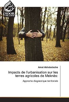 Impacts de l'urbanisation sur les terres agricoles de Meknès: