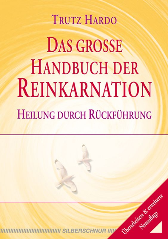 Das große Handbuch der Reinkarnation
