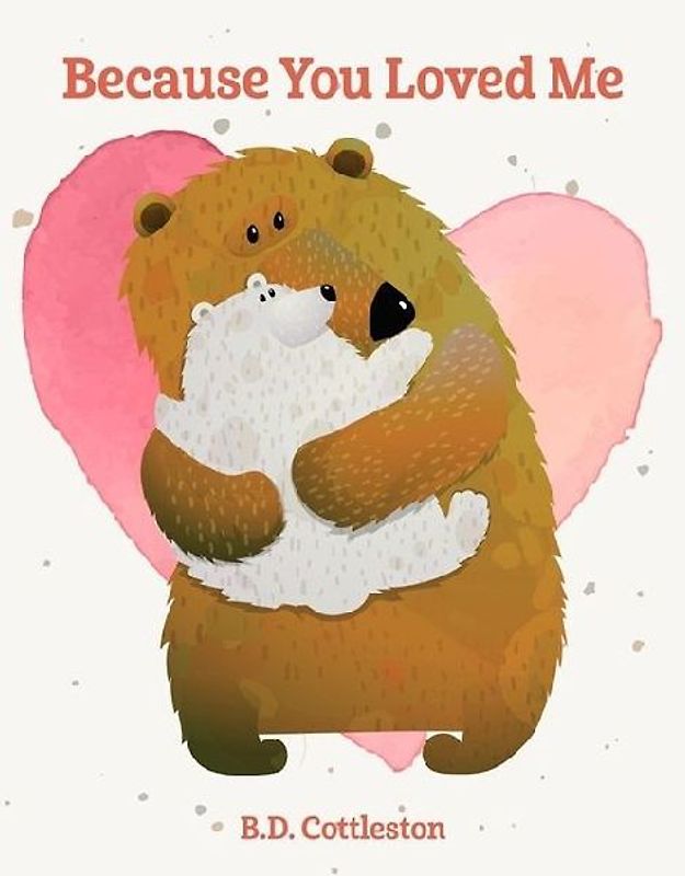 Because You Loved Me