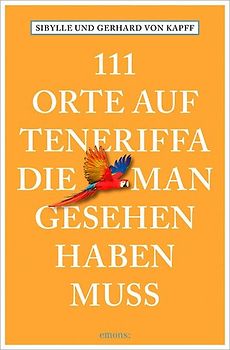 111 Orte auf Teneriffa, die man gesehen haben muss