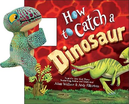 Snap & Snuggle: How to Catch a Dinosaur