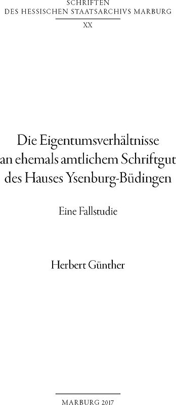 Die Eigentumsverhältnisse an ehemals amtlichem Schriftgut des Hauses Ysenburg-Büdingen