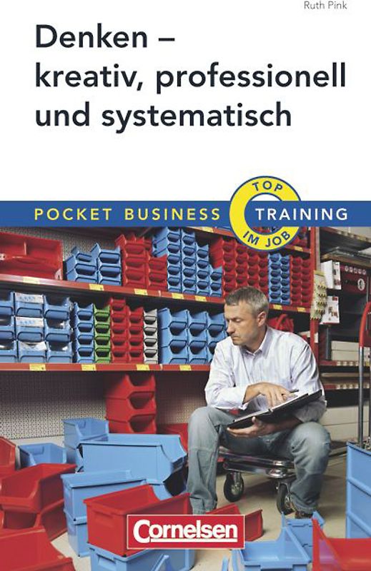 Pocket Business - Training / Denken - kreativ, professionell und systematisch