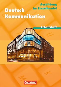 Deutsch: Kommunikation im Einzelhandel / Arbeitsheft