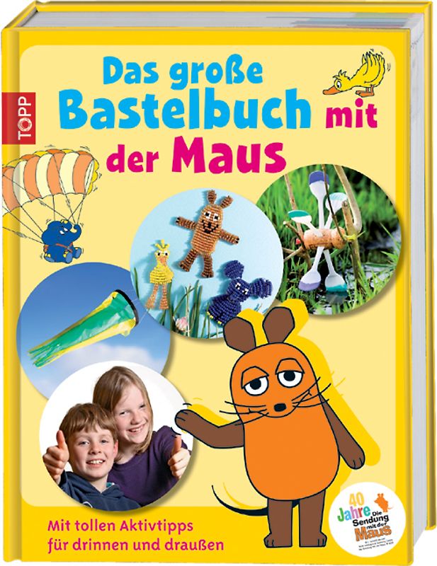 Das große Bastelbuch mit der Maus
