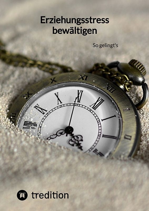 Erziehungsstress bewältigen