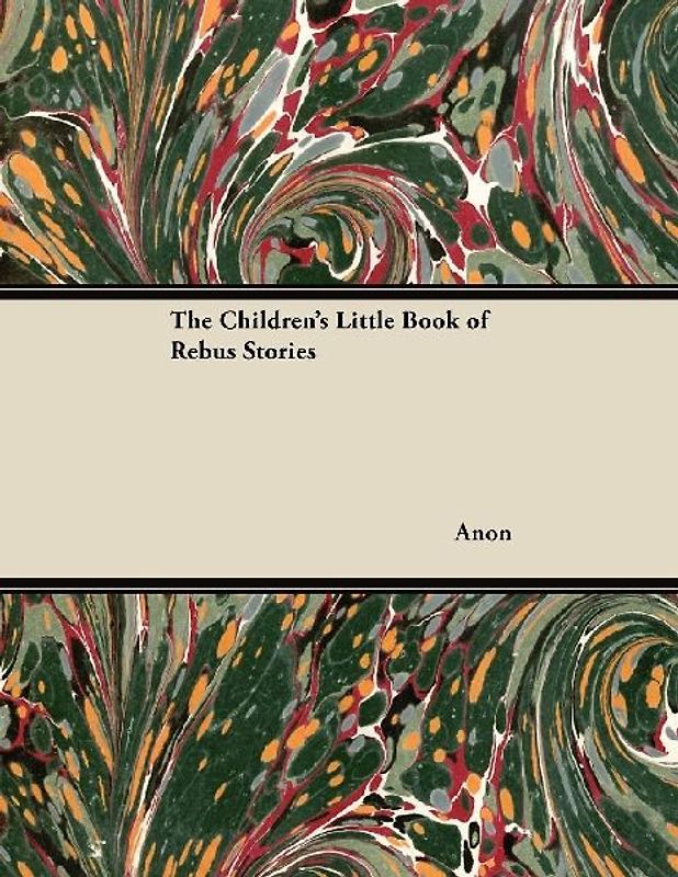 The Children's Little Book of Rebus Stories