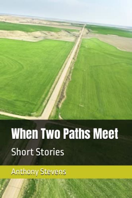 When Two Paths Meet: Short Stories