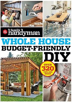 Family Handyman Whole House Budget Friendly DIY