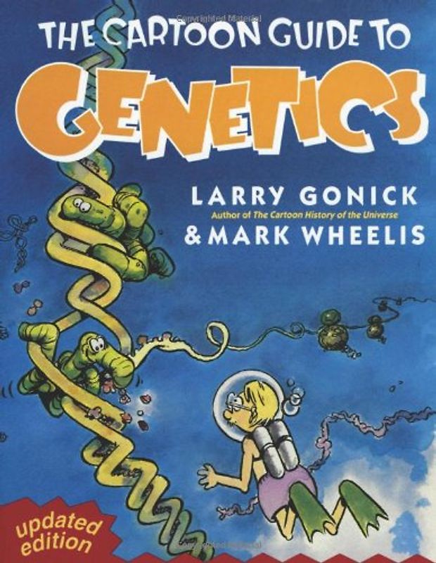 Cartoon Guide to Genetics - Larry Gonick