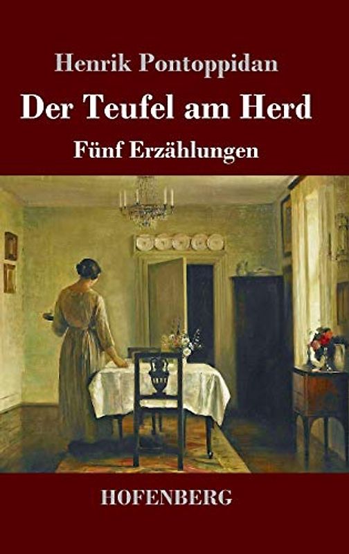 Der Teufel am Herd: Fünf Erzählungen