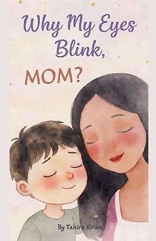 Why My Eyes Blink, MOM?