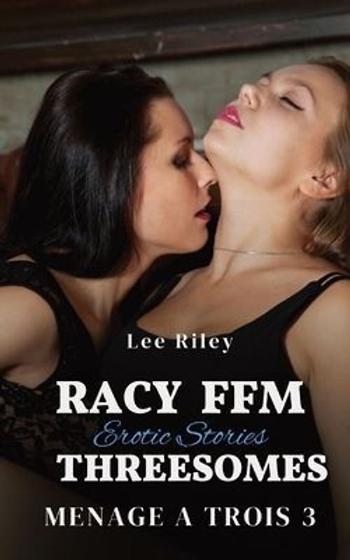 Racy FFM Threesomes