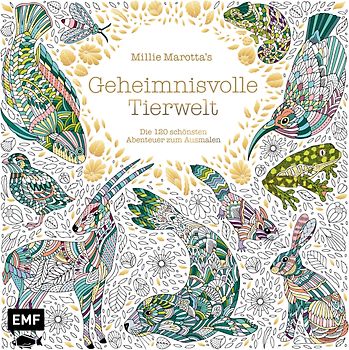 Millie Marotta's Geheimnisvolle Tierwelt – Die 120 schönsten Abenteuer zum Ausmalen