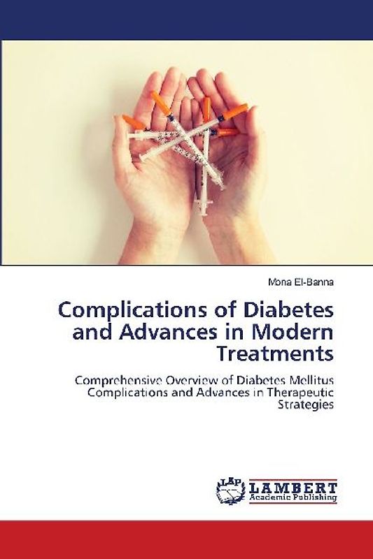 Complications of Diabetes and Advances in Modern Treatments