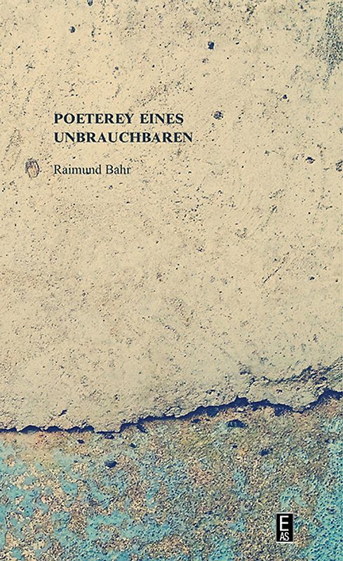 Poeterey eines Unbrauchbaren