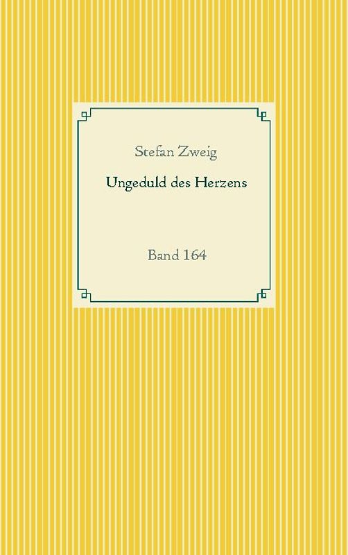 Ungeduld des Herzens