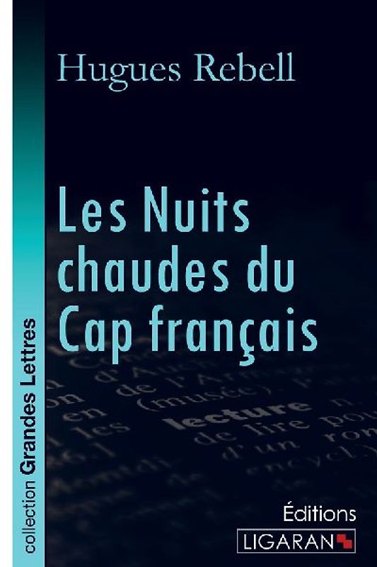 Les nuits chaudes du Cap français (grands caractères)