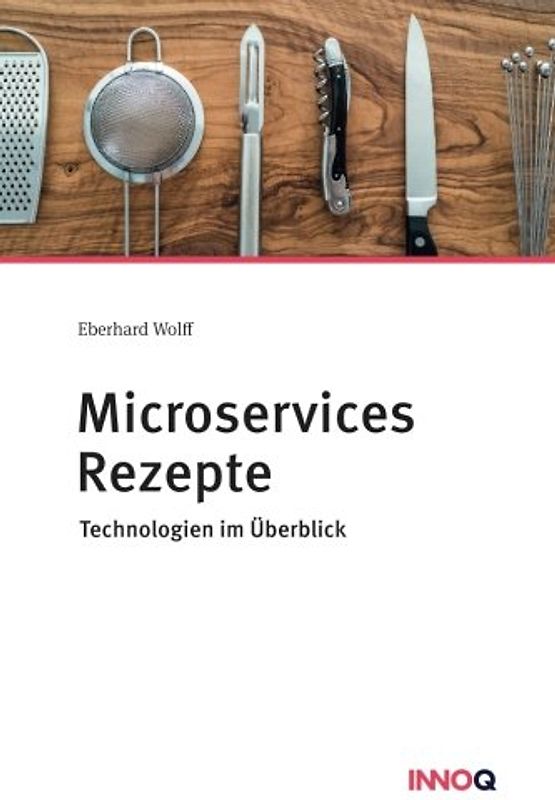Microservices Rezepte: Technologien im Überblick