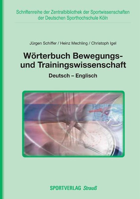 Wörterbuch Bewegungs- und Trainingswissenschaft