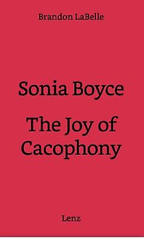 Sonia Boyce. The joy of cacophony