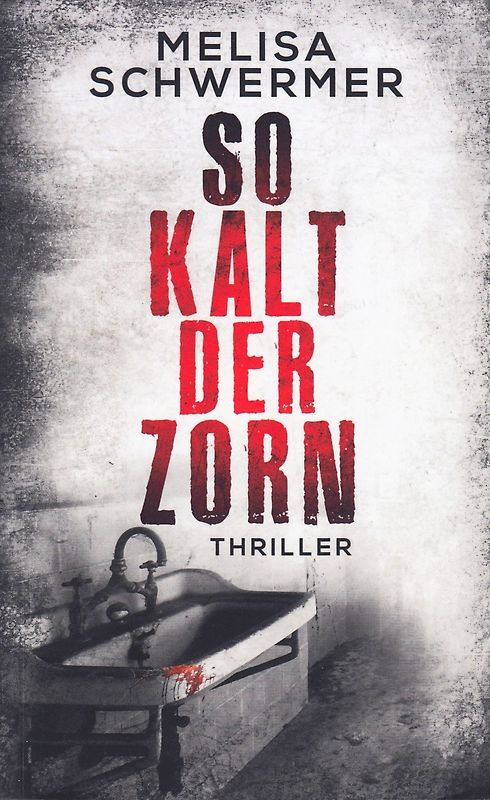 So kalt der Zorn - Melisa Schwermer [Taschenbuch]
