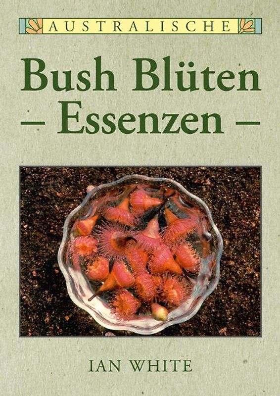 Australische Bush Blütenessenzen
