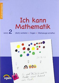 Ich kann Mathematik 2. (Sich) vertiefen - fragen - Werkzeuge schaffen. Lernbuch inkl. Elternheft