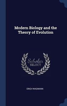 Modern Biology and the Theory of Evolution
