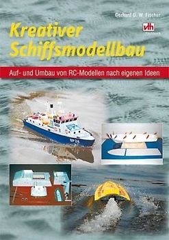 Kreativer Schiffsmodellbau