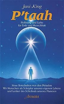 P`taah - Hoffnung und Liebe für Erde und Menschheit
