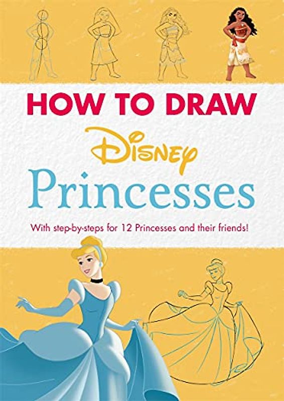 Disney: How to Draw Princesses: With step-by-steps for 12 Princesses and their friends! (Shockwave)