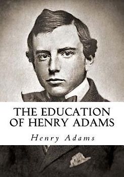 The Education of Henry Adams