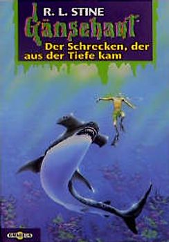 Gänsehaut / Der Schrecken, der aus der Tiefe kam