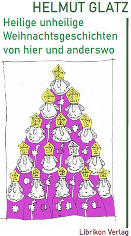 Heilige unheilige Weihnachtsgeschichten von hier und anderswo