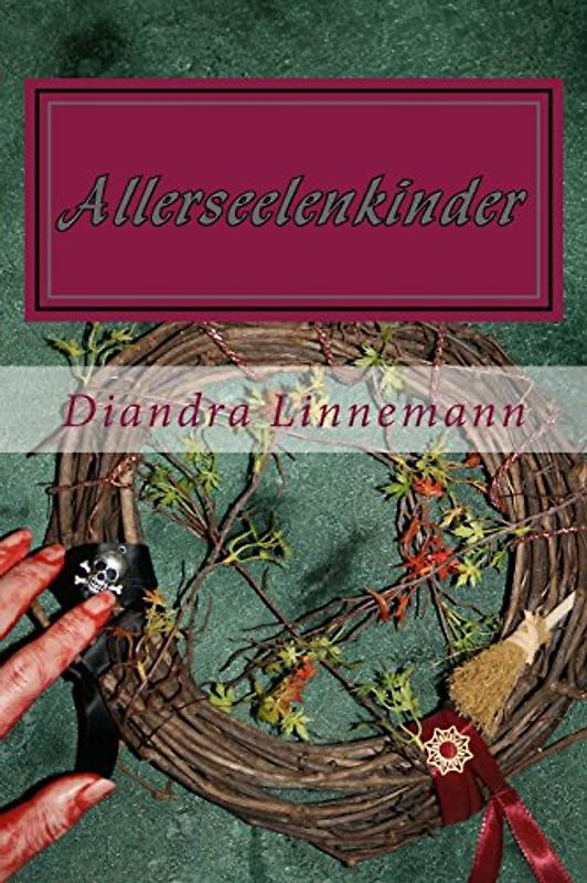 Allerseelenkinder (Magie hinter den sieben Bergen) - Linnemann, Diandra