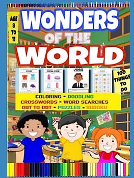 Wonders Of The World, Explores Workbook, Educational Book for Kids 8-11: Activity Book
