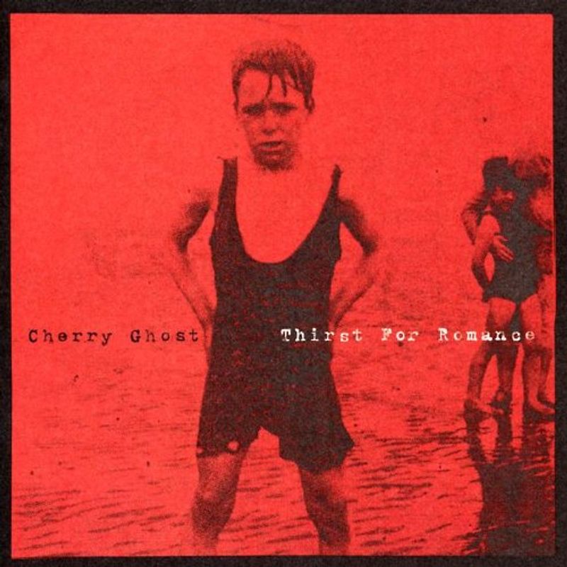 Cherry Ghost - Thirst for Romance