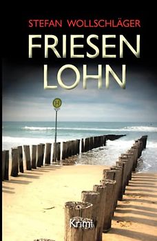 Friesenlohn: Ostfriesen-Krimi (Diederike Dirks ermittelt, Band 4)