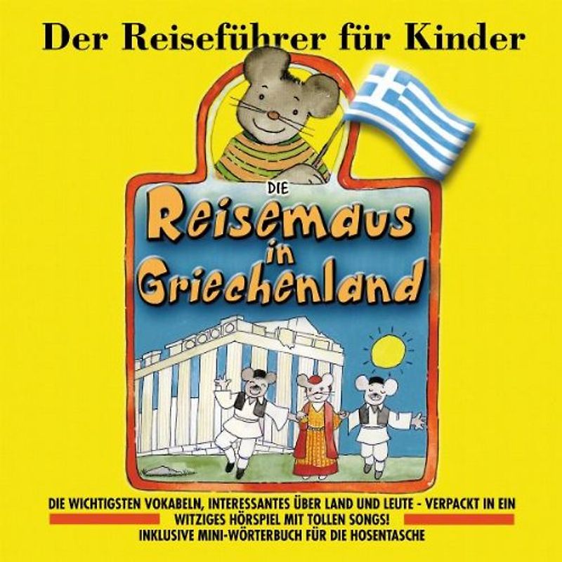 Angela Lenz - Die Reisemaus in Griechenland