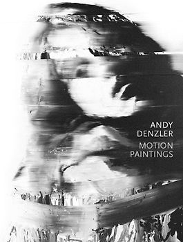 Andy Denzler  Motion Paintings