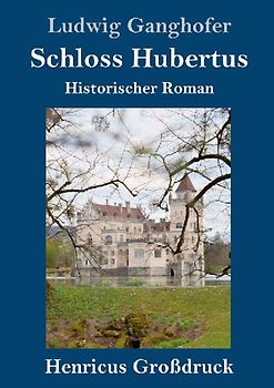 Schloss Hubertus (Großdruck)
