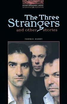 Oxford Bookworms Library / 8. Schuljahr, Stufe 2 - The Three Strangers and Other Stories