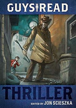 Guys Read: Thriller (Guys Read, 2, Band 2)