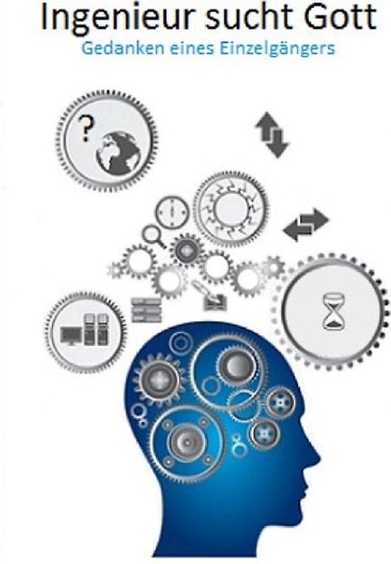 Ingenieur sucht Gott