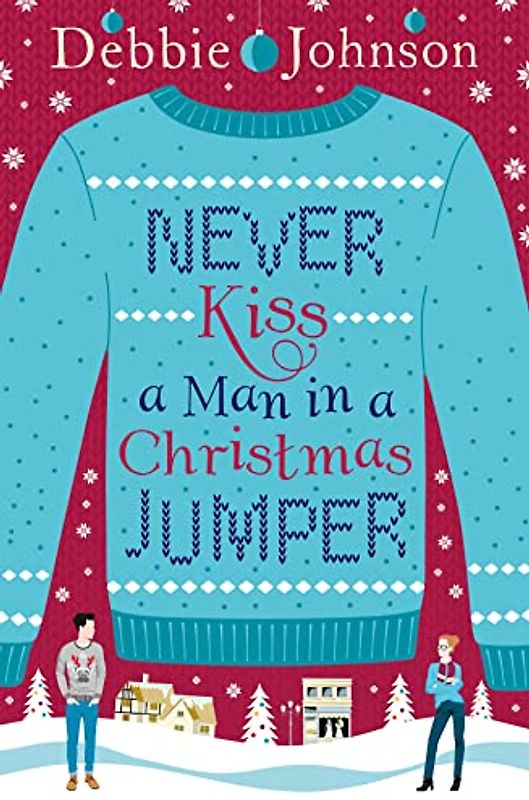 Never Kiss a Man in a Christmas Jumper