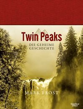 Die geheime Geschichte von Twin Peaks (Limitierte Auflage)