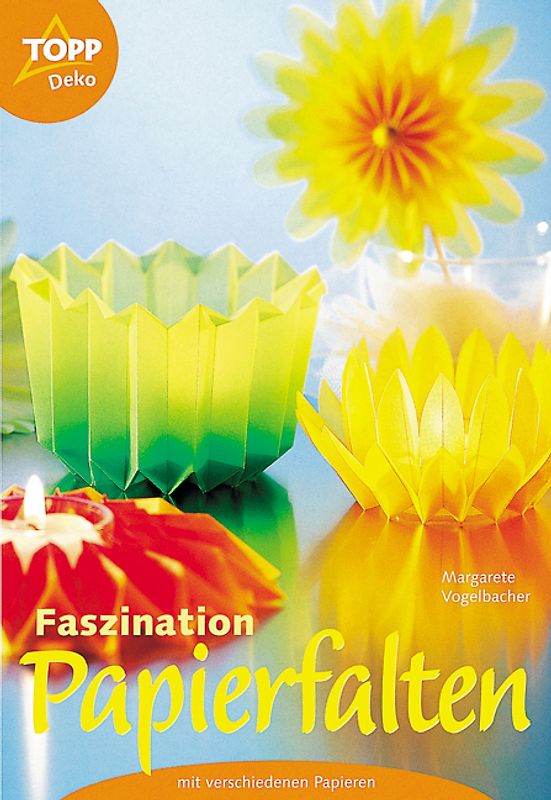 Faszination Papierfalten