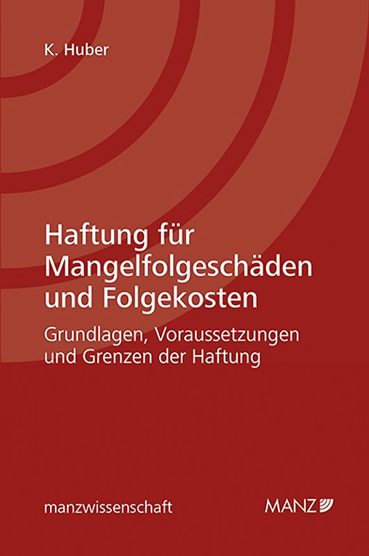 Haftung für Mangelfolgeschäden und Folgekosten
