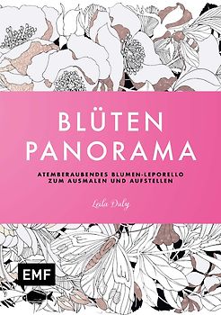 Blüten-Panorama | Atemberaubendes Blumen-Leporello zum Ausmalen und Aufstellen